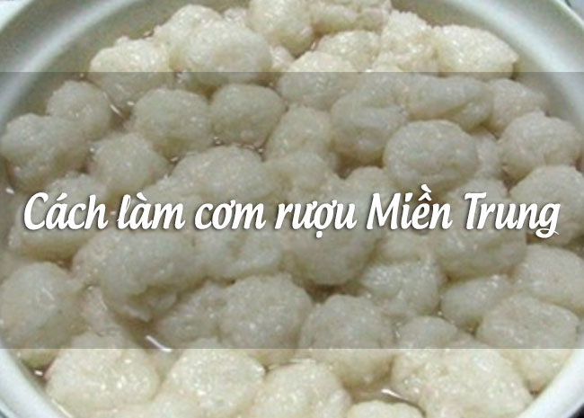 Cơm rượu Miền Trung